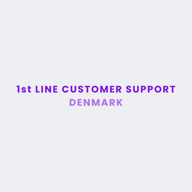 1st LINE CUSTOMER SUPPORT (Denmark)