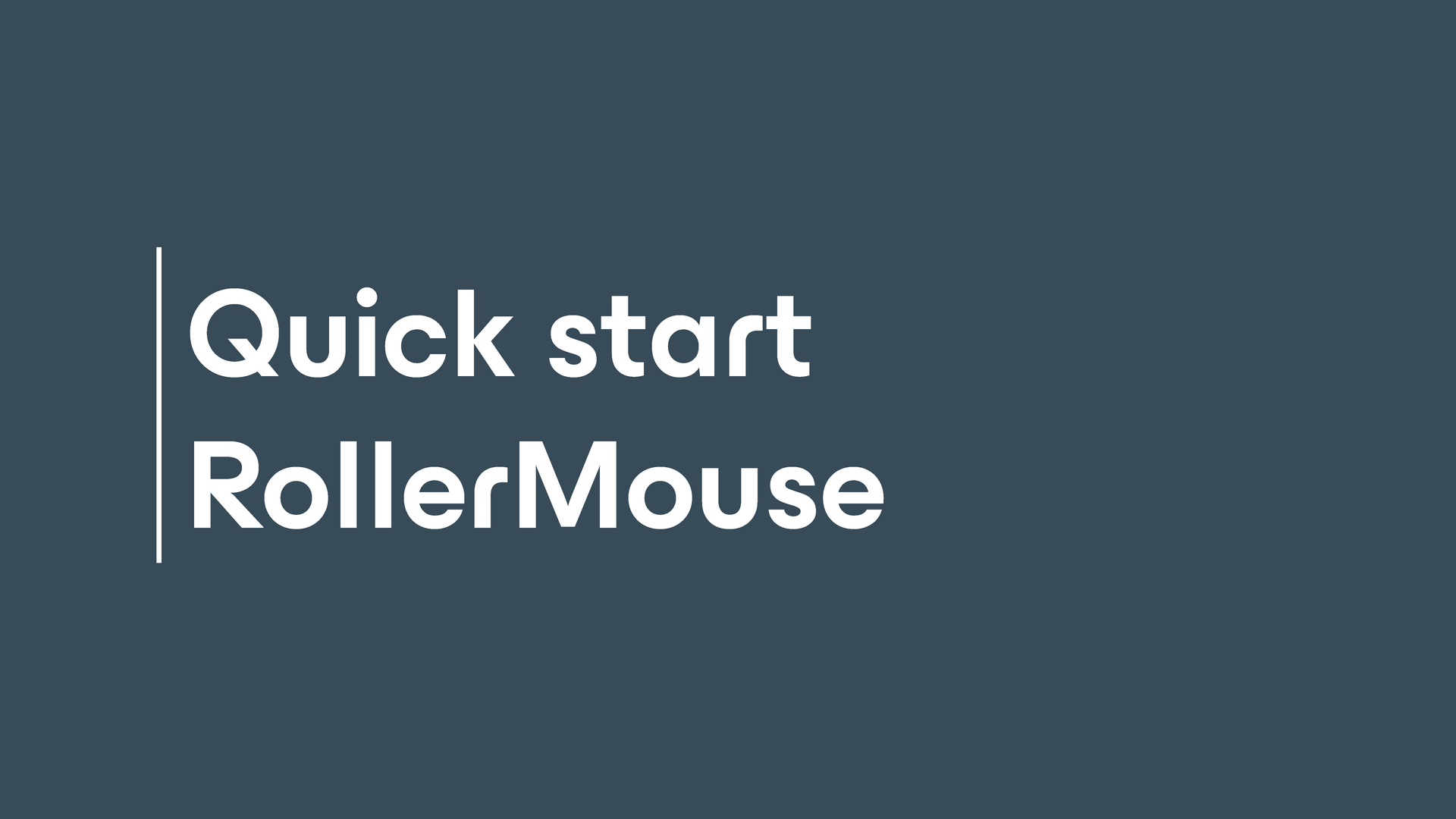 Quick Start RollerMouse